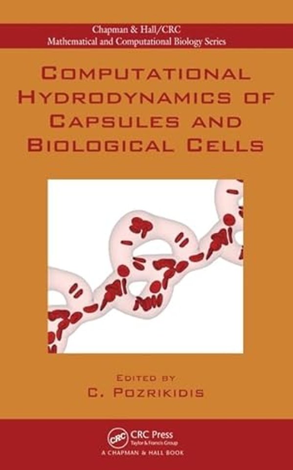 Computational Hydrodynamics of Capsules and Biological Cells