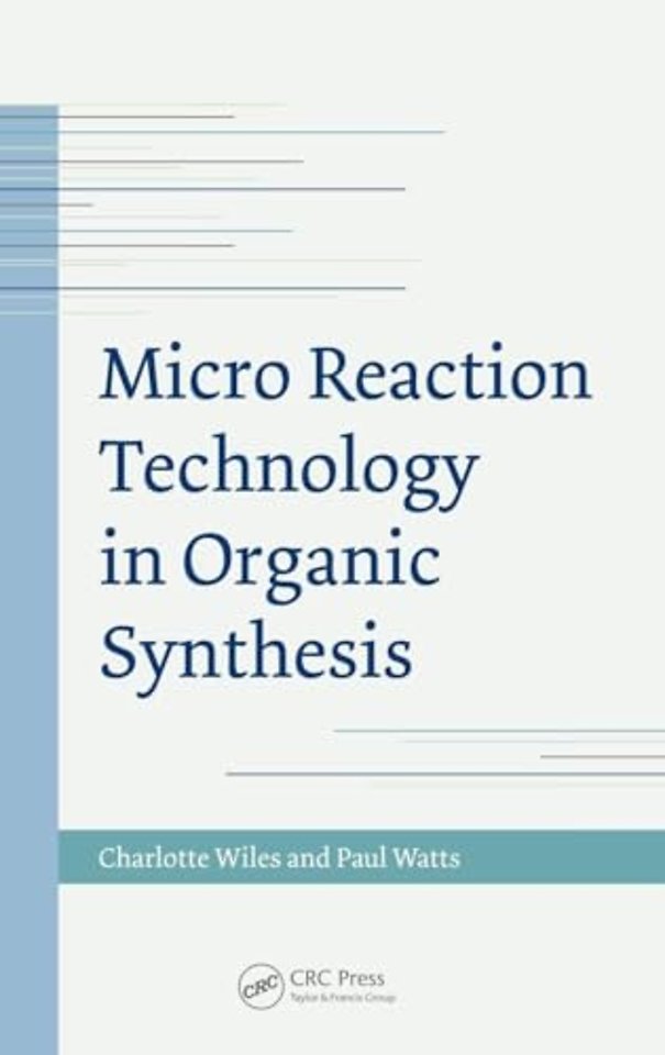 Micro Reaction Technology in Organic Synthesis