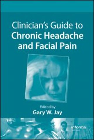 Clinician’s Guide to Chronic Headache and Facial Pain