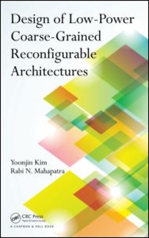 Design of Low-Power Coarse-Grained Reconfigurable Architectures