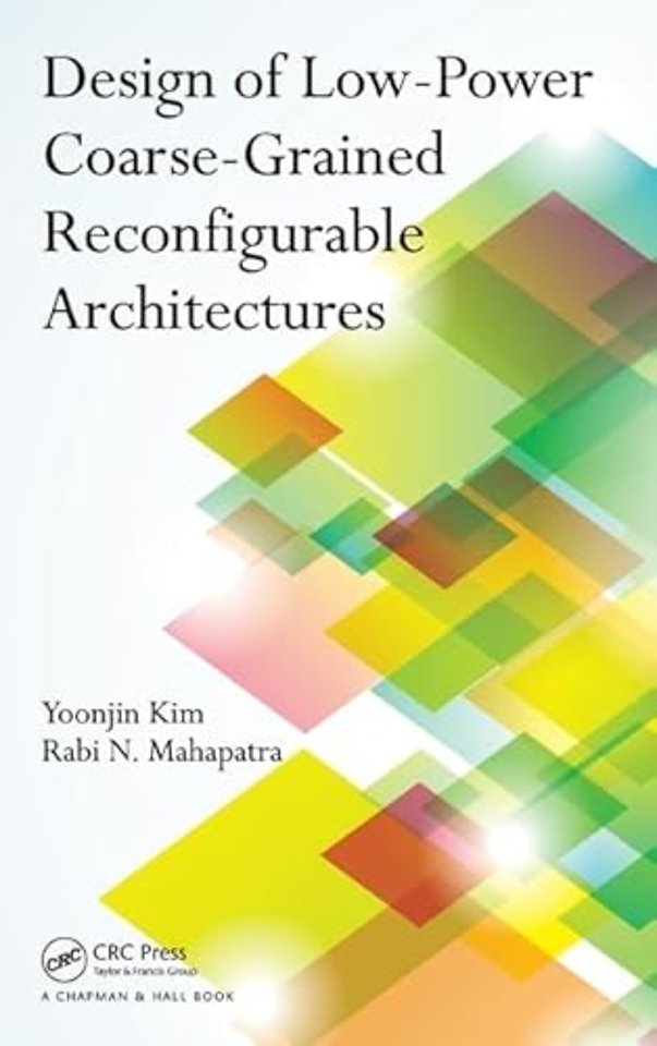 Design of Low-Power Coarse-Grained Reconfigurable Architectures