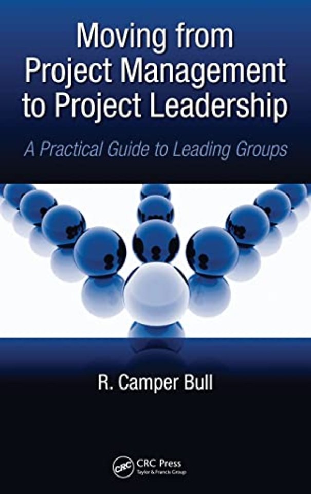 Moving from Project Management to Project Leadership