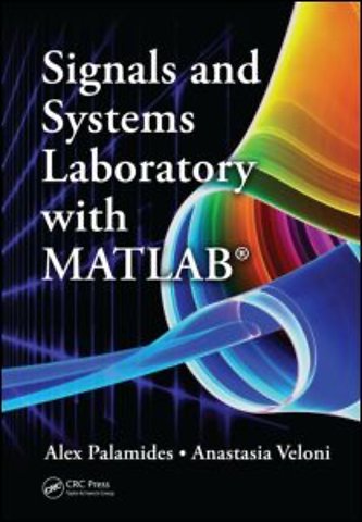 Signals and Systems Laboratory with MATLAB