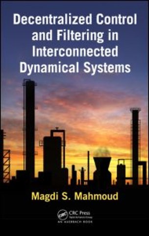 Decentralized Control and Filtering in Interconnected Dynamical Systems