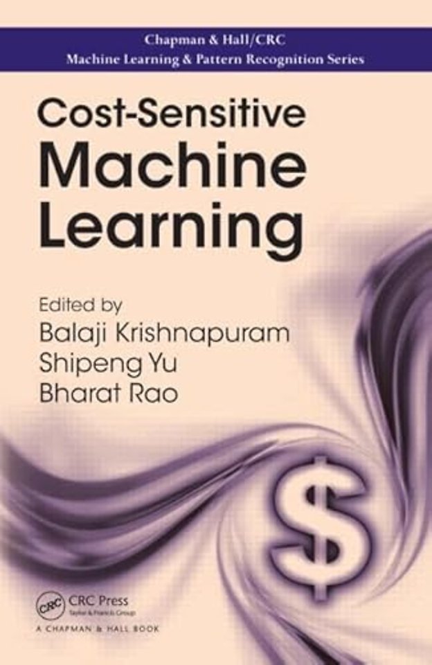 Cost-Sensitive Machine Learning