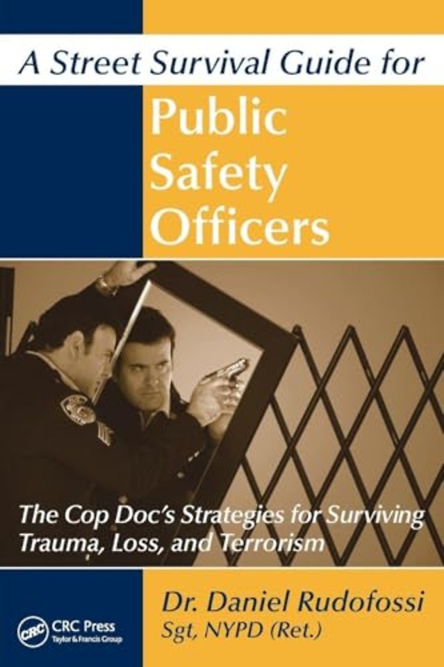Street Survival Guide for Public Safety Officers