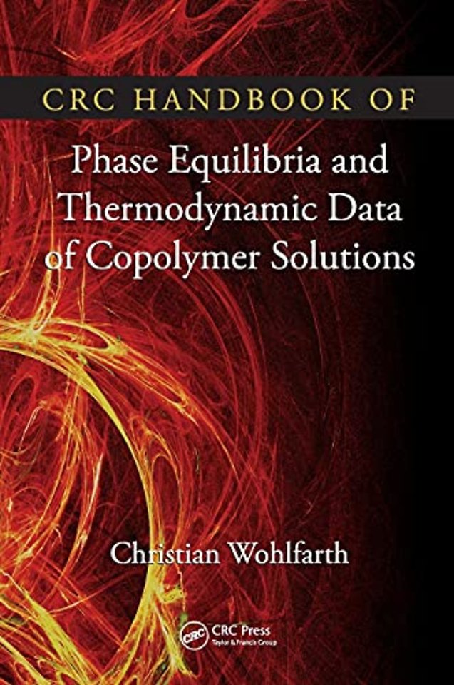 CRC Handbook of Phase Equilibria and Thermodynamic Data of Copolymer Solutions