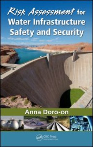 Risk Assessment for Water Infrastructure Safety and Security