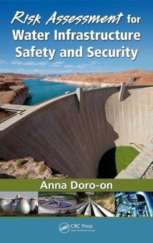 Risk Assessment for Water Infrastructure Safety and Security