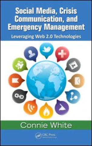 Social Media, Crisis Communication, and Emergency Management