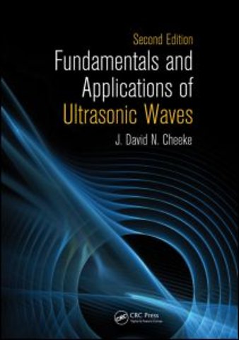 Fundamentals and Applications of Ultrasonic Waves, Second Edition