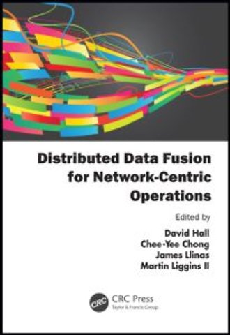 Distributed Data Fusion for Network-Centric Operations