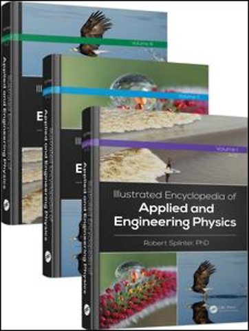 Illustrated Encyclopedia of Applied and Engineering Physics, Three-Volume Set