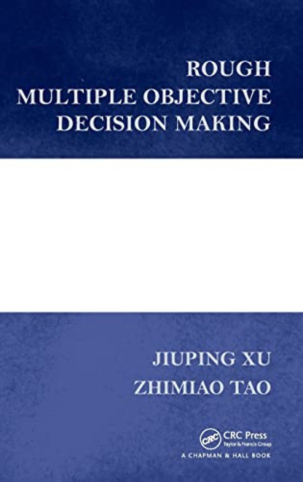 Rough Multiple Objective Decision Making