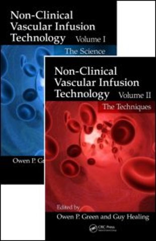 Non-Clinical Vascular Infusion Technology, Two Volume Set