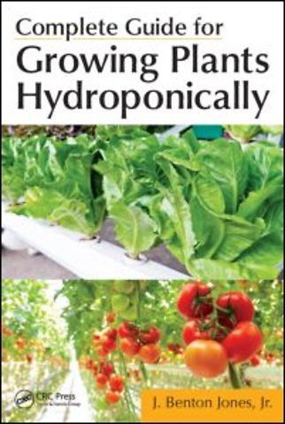 Complete Guide for Growing Plants Hydroponically