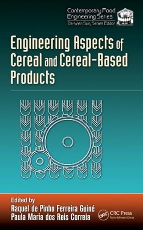Engineering Aspects of Cereal and Cereal-Based Products