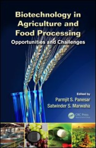 Biotechnology in Agriculture and Food Processing