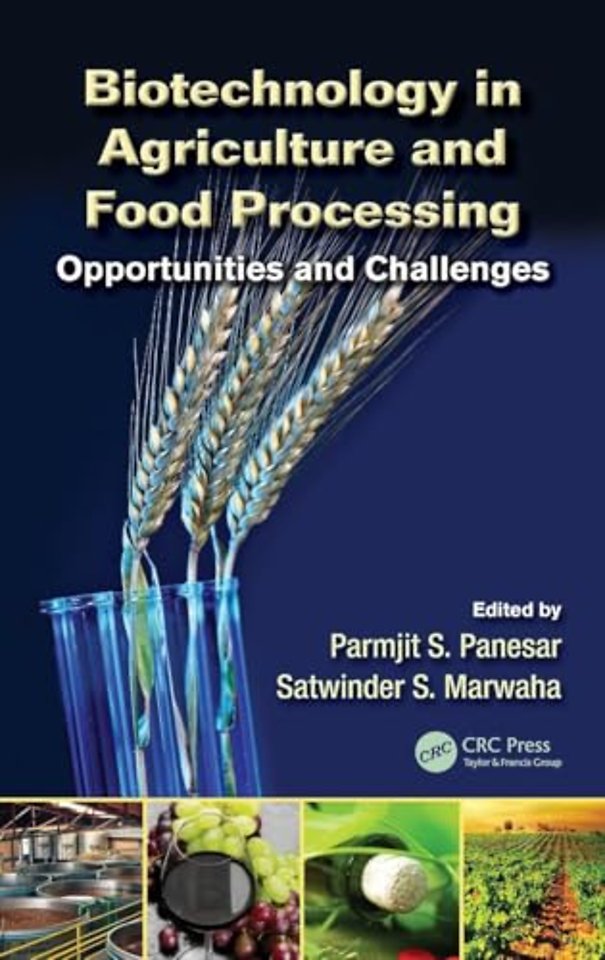Biotechnology in Agriculture and Food Processing
