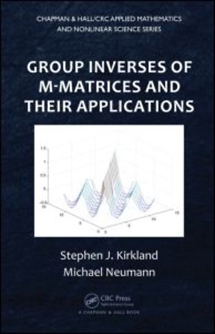 Group Inverses of M-Matrices and Their Applications