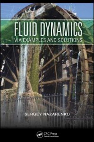 Fluid Dynamics via Examples and Solutions
