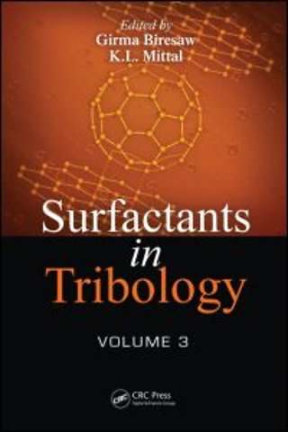 Surfactants in Tribology, Volume 3