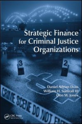 Strategic Finance for Criminal Justice Organizations