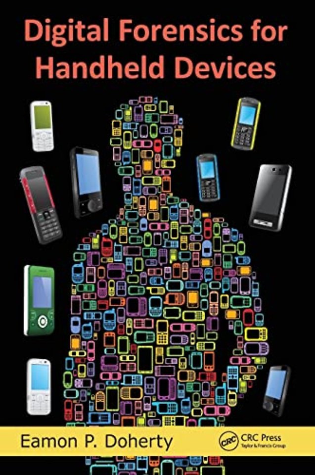 Digital Forensics for Handheld Devices