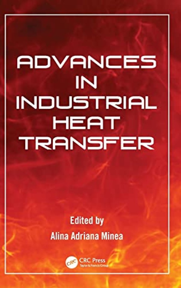 Advances in Industrial Heat Transfer