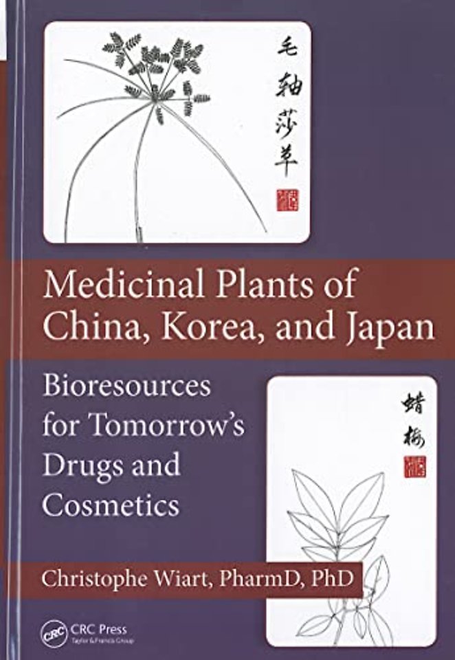 Medicinal Plants of China, Korea, and Japan