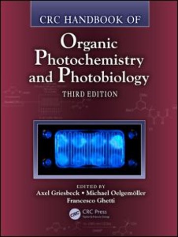 CRC Handbook of Organic Photochemistry and Photobiology, Third Edition - Two Volume Set