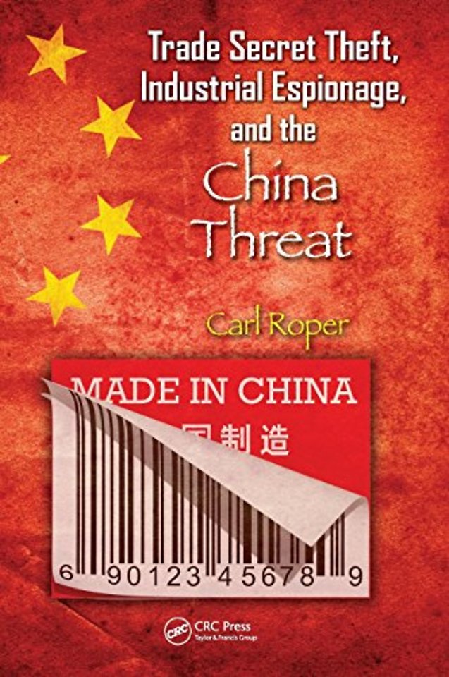 Trade Secret Theft, Industrial Espionage, and the China Threat
