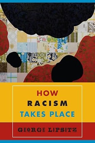 How Racism Takes Place