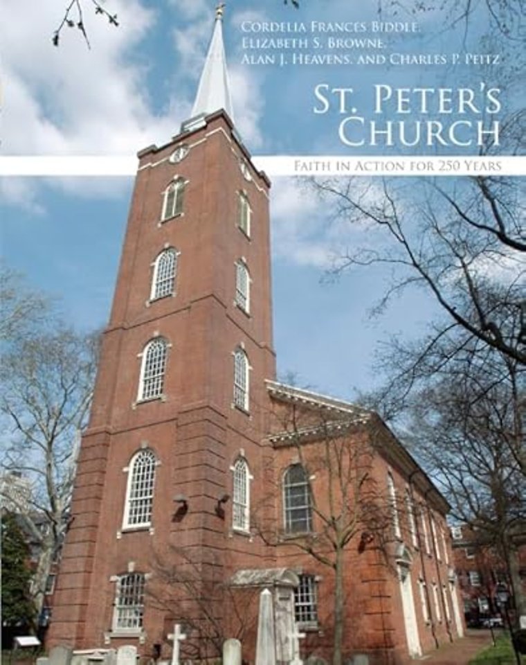 St. Peter`s Church – Faith in Action for 250 Years