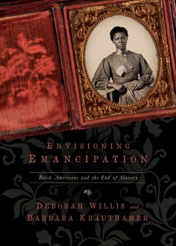 Envisioning Emancipation – Black Americans and the End of Slavery