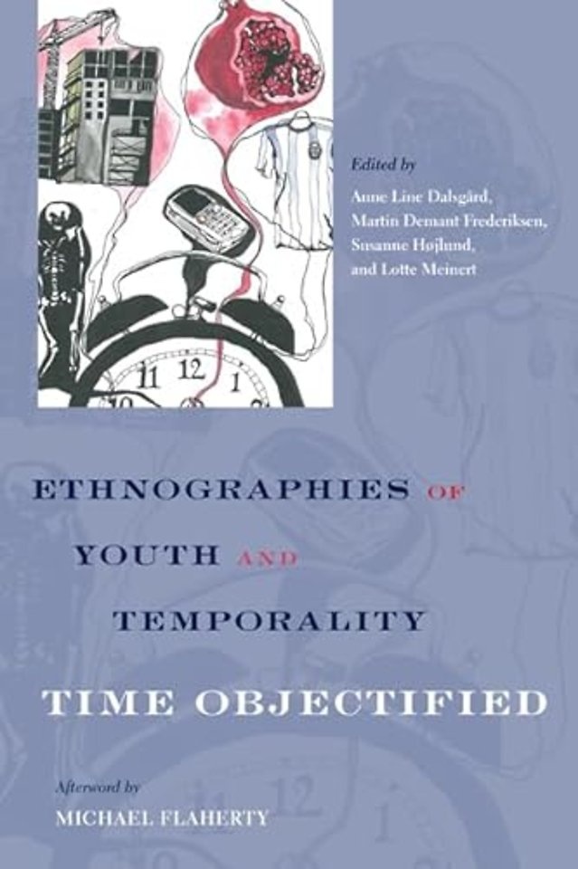 Ethnographies of Youth and Temporality – Time Objectified