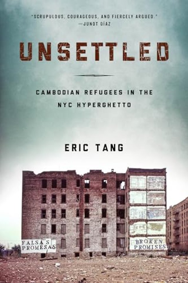 Unsettled – Cambodian Refugees in the New York City Hyperghetto