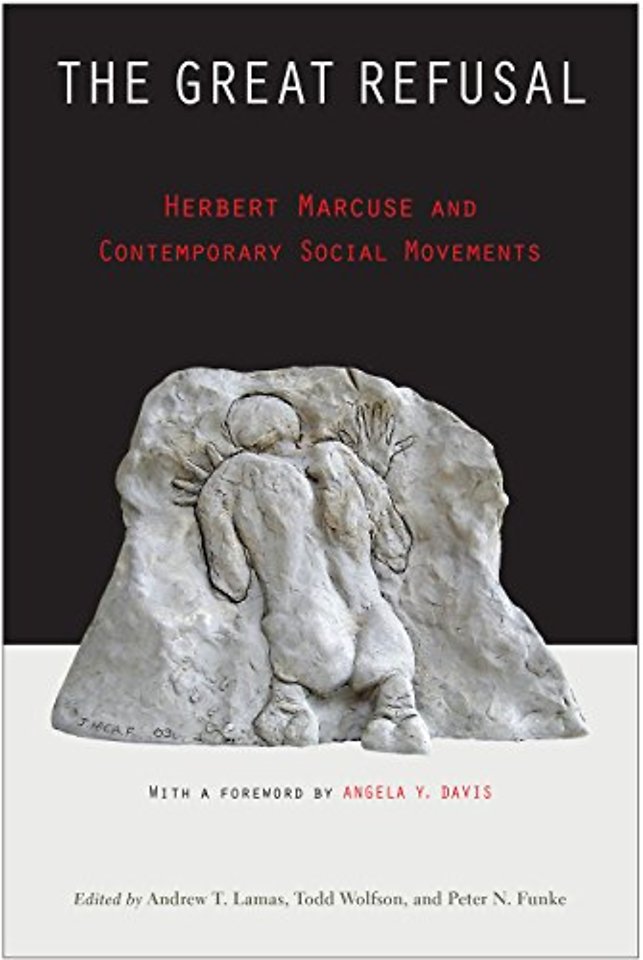 The Great Refusal – Herbert Marcuse and Contemporary Social Movements