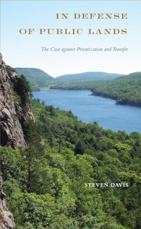 In Defense of Public Lands – The Case Against Privatization and Transfer