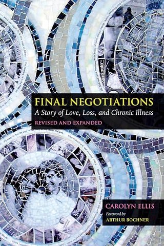 Final Negotiations – A Story of Love, Loss, and Chronic Illness