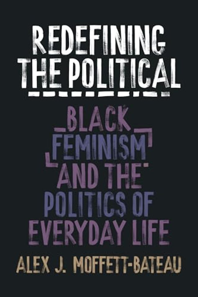 Redefining the Political – Black Feminism and the Politics of Everyday Life
