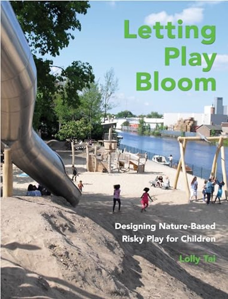 Letting Play Bloom – Designing Nature–Based Risky Play for Children