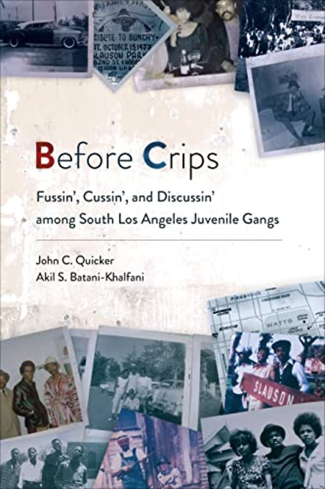 Before Crips – Fussin`, Cussin`, and Discussin` Among South Los Angeles Juvenile Gangs