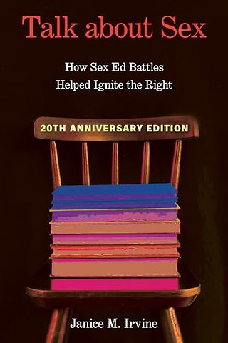 Talk About Sex – How Sex Ed Battles Helped Ignite the Right