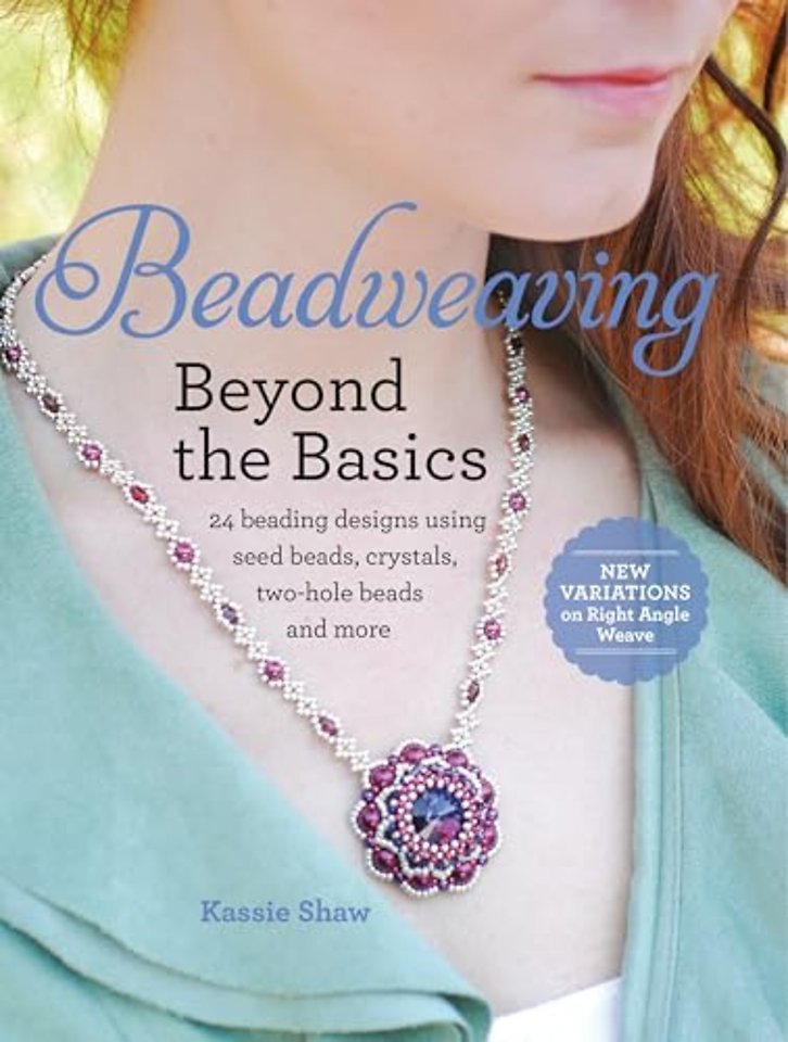Beadweaving Beyond the Basics