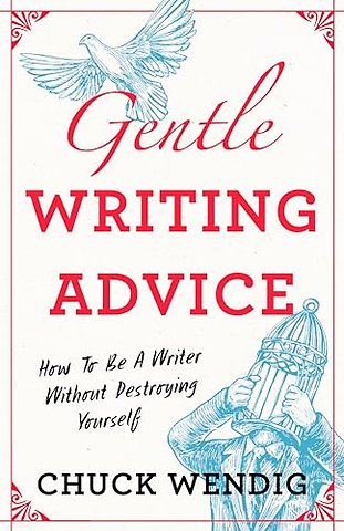 Gentle Writing Advice