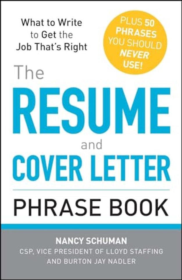 The Resume and Cover Letter Phrase Book