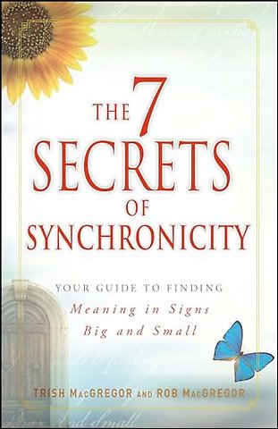 The 7 Secrets of Synchronicity