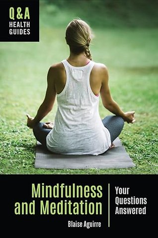 Mindfulness and Meditation
