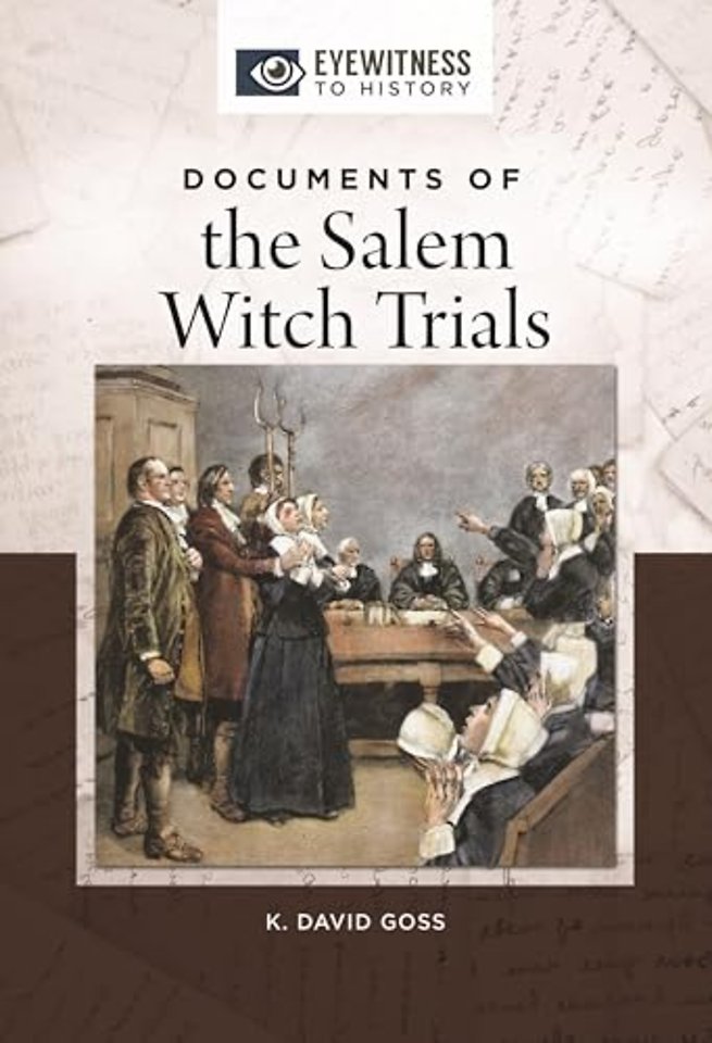 Documents of the Salem Witch Trials